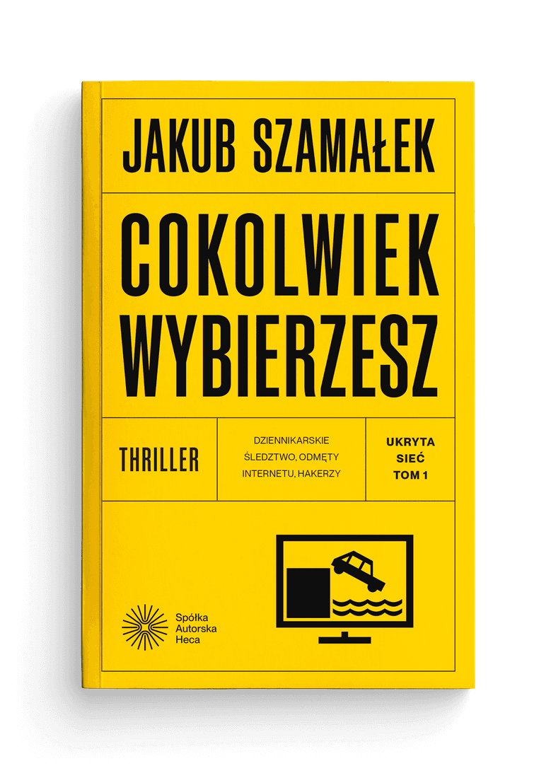 Cokolwiek wybierzesz — Jakub Szamałek